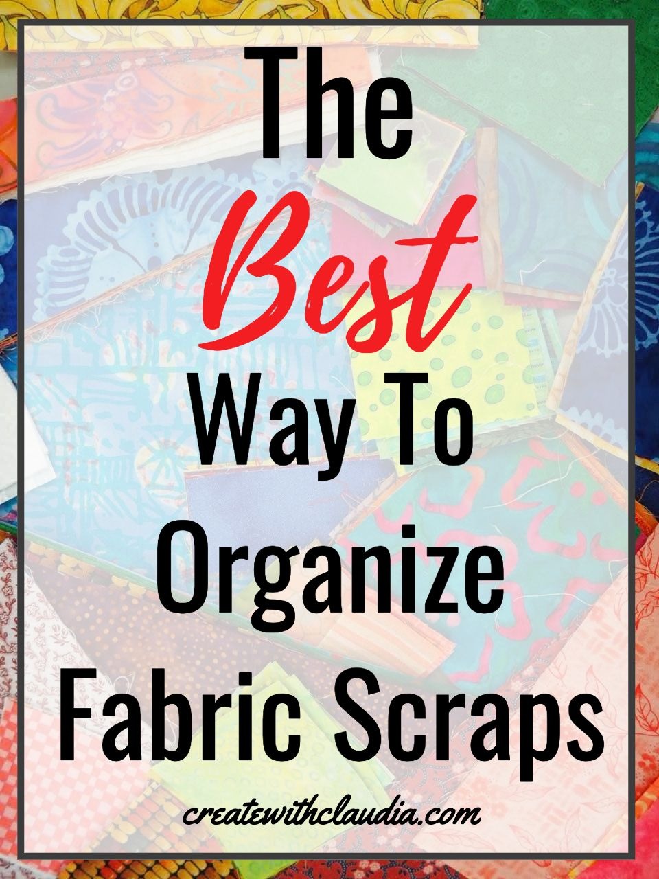 How to Quilt With Tiny Fabric Scraps: Our Top 3 Methods
