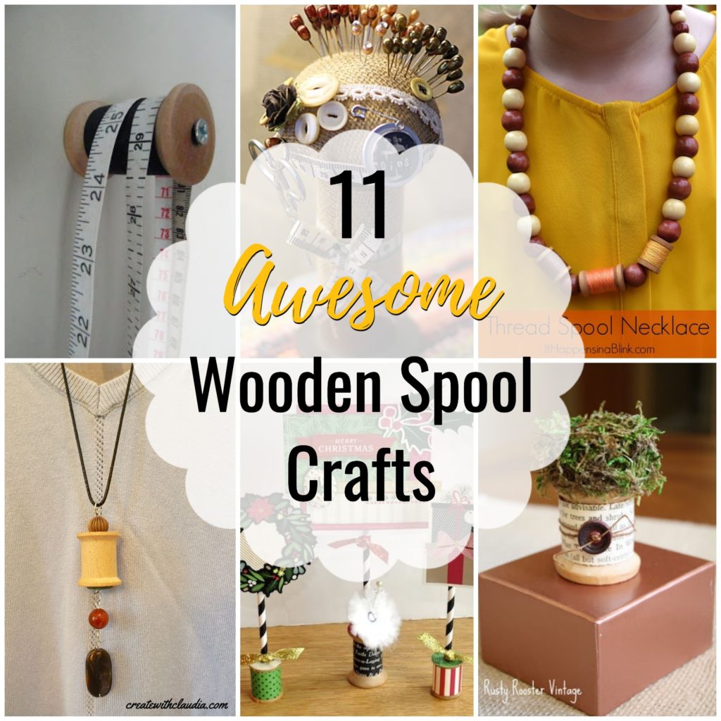 20+ upcycled thread spool crafts - Swoodson Says