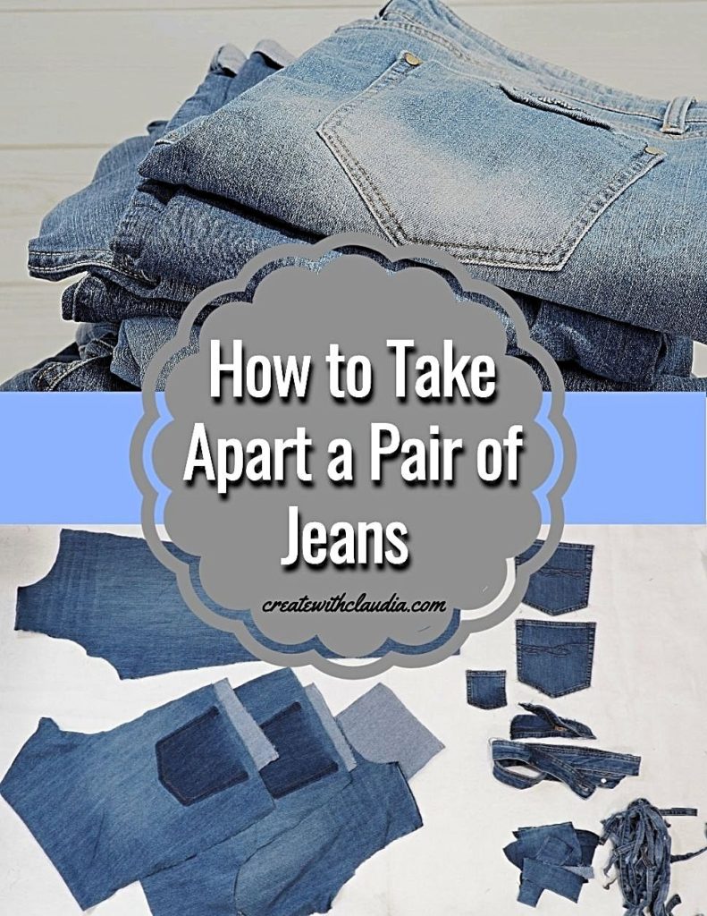 How to Take Apart Jeans for use in Quilts and Crafts - Create with Claudia