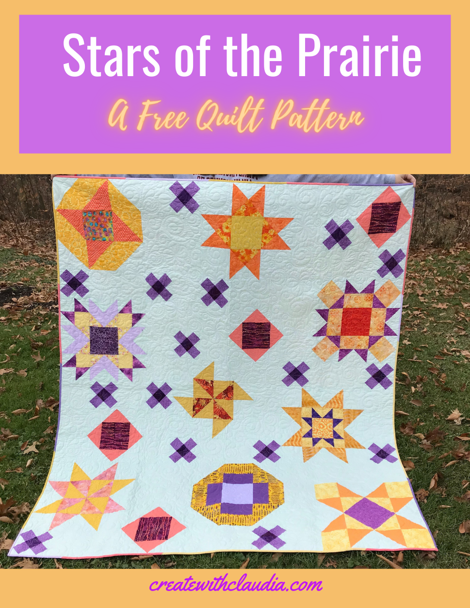 Stars Of The Prairie Free Quilt Pattern Create With Claudia